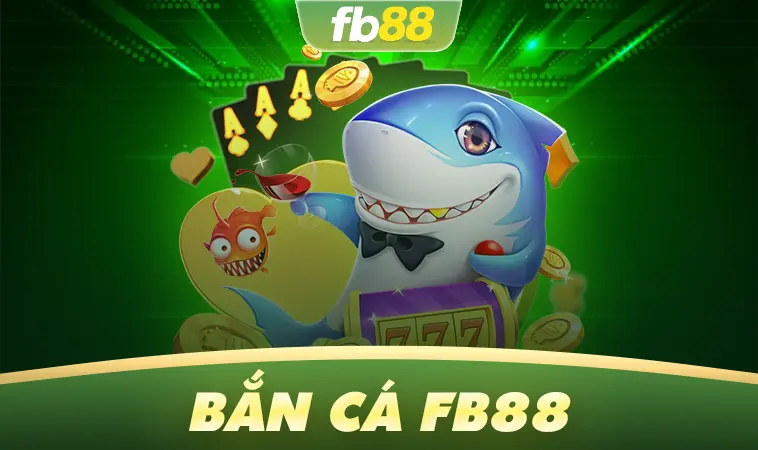 Bắn Cá FB88